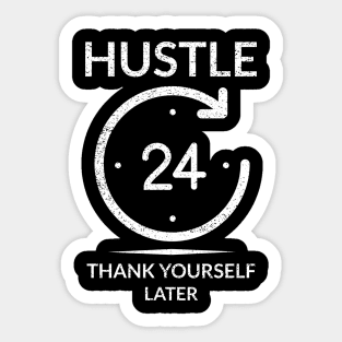 Hustle 24h Thank You Later Money Sticker